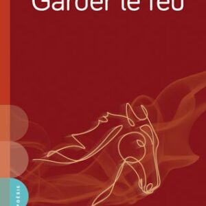 Garder le feu