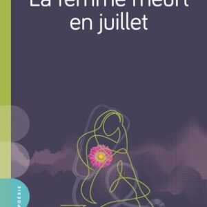 La femme meurt en juillet