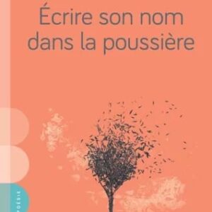 Écrire son nom dans la poussière